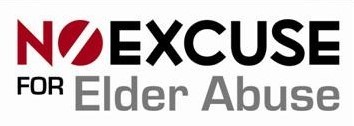 No Excuse for Elder Abuse